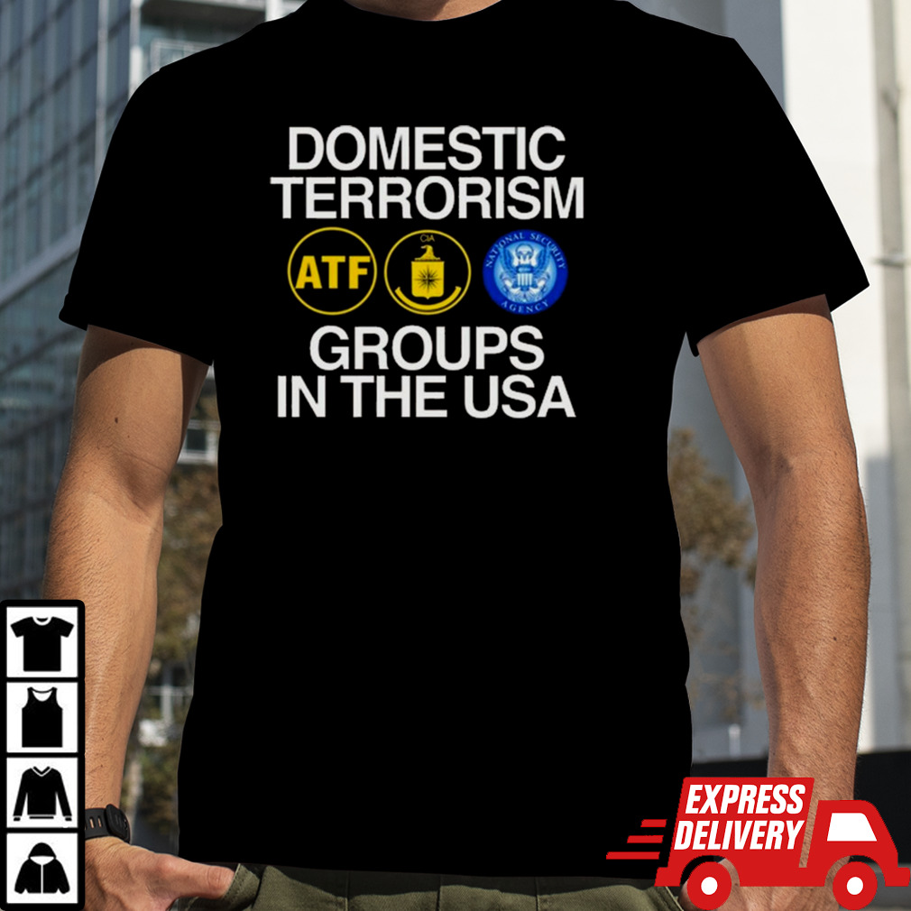 Domestic Terrorism Groups In The Usa shirt