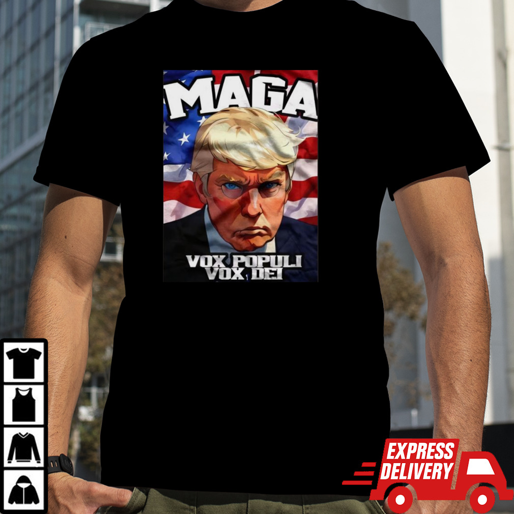 Donald Trump Maga Vox Populi Vox Dei T-shirt