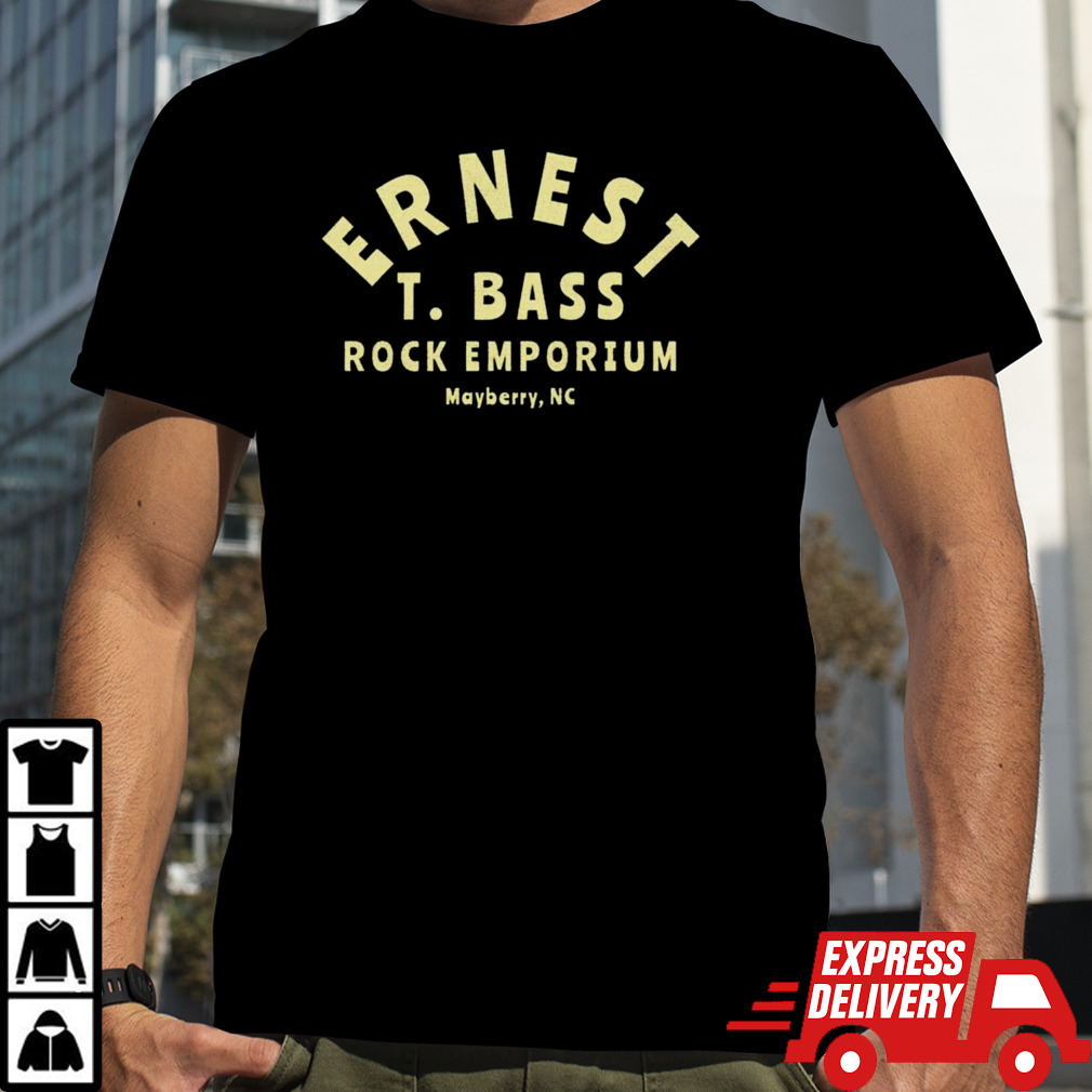 Ernest T. Bass Rock Emporium Shirt