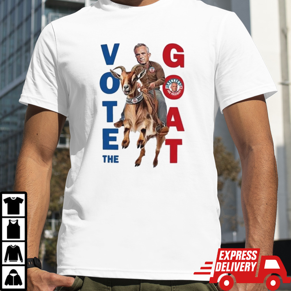 Kennedy’s Campaign Vote The Goat Shirt