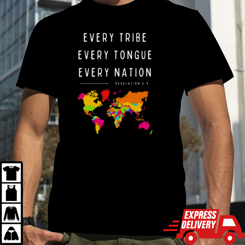 Every Tribe Every Tongue Every Nation Revelation T-shirt