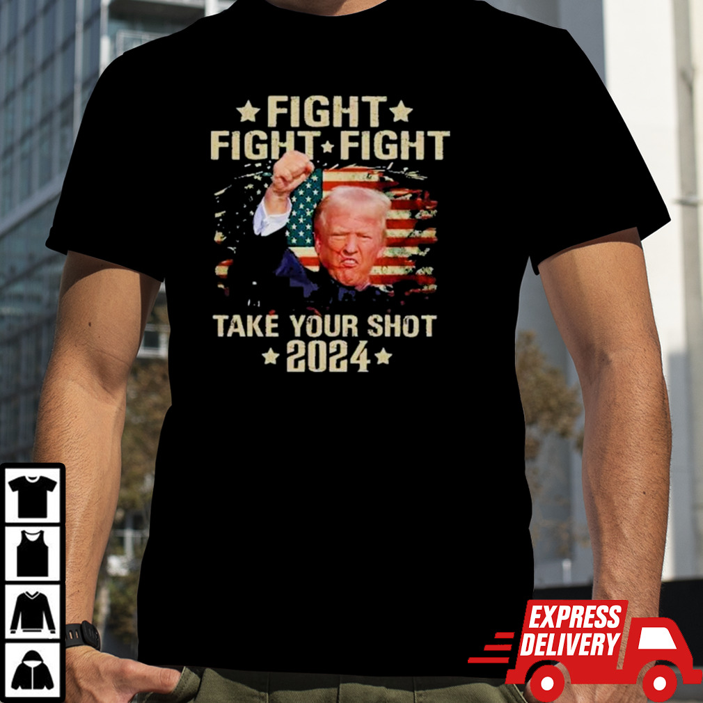 Fight Fight Fight Take Your Shot 2024 Bulletproof Shirt