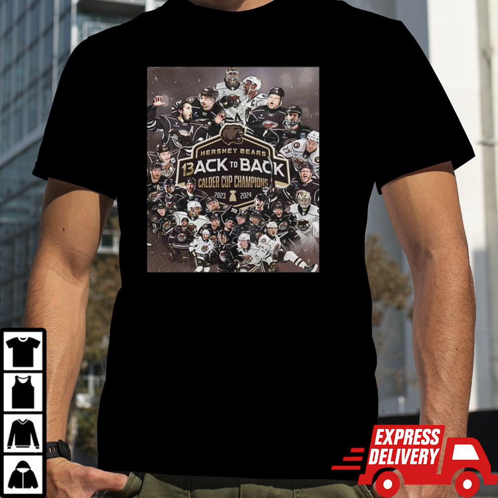 Hershey Bears 13 Back To Back Calder Cup Champions 2023-2024 Congratulations Winners T-Shirt