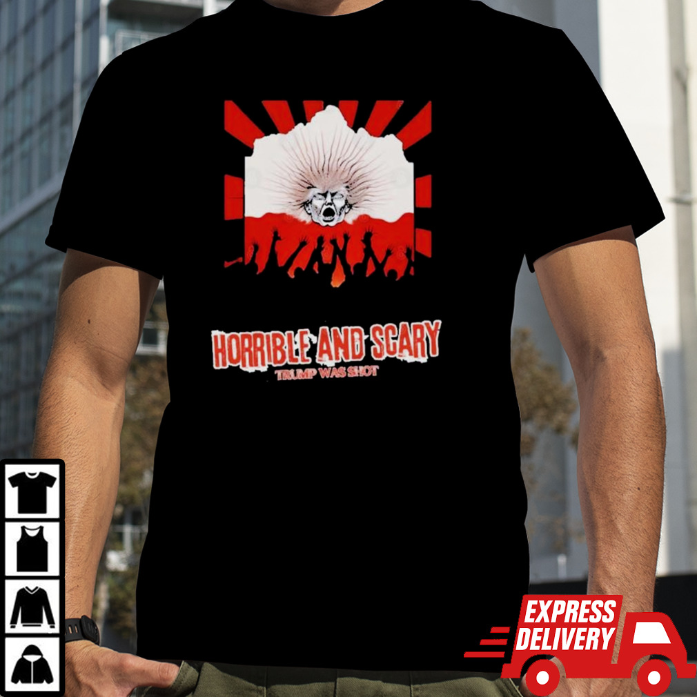 Horrible and scary Trump Shooting 2024 T Shirt