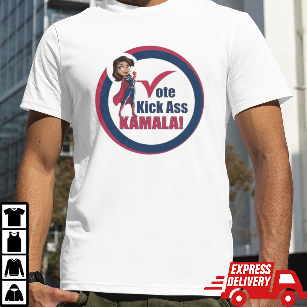 Kamala Harris Vote Kick Ass Kamala Shirt