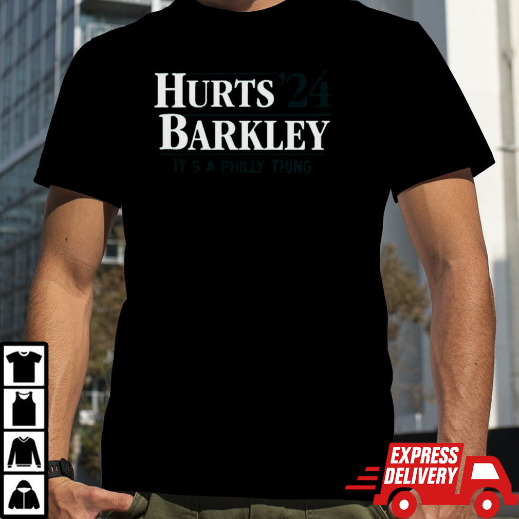 Hurts Barkley 24 It’s A Philly Thing Shirt