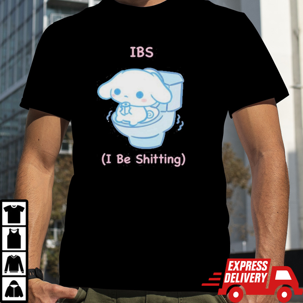 Ibs I Be Shitting Cinnamoroll Shirt