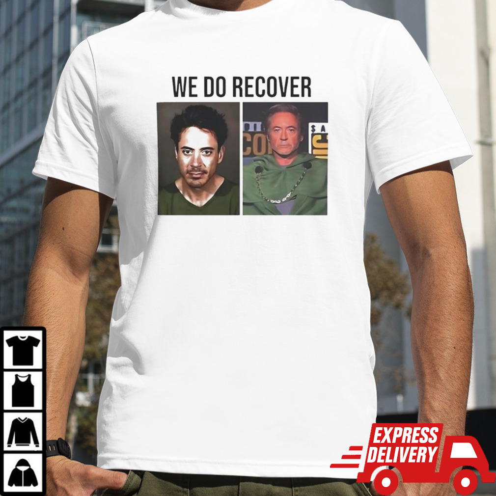 Robert Downey Jr. Doctor Doom We Do Recover T-shirt