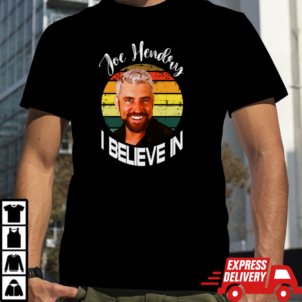 i believe in _ joe hendry _ retro T-Shirt