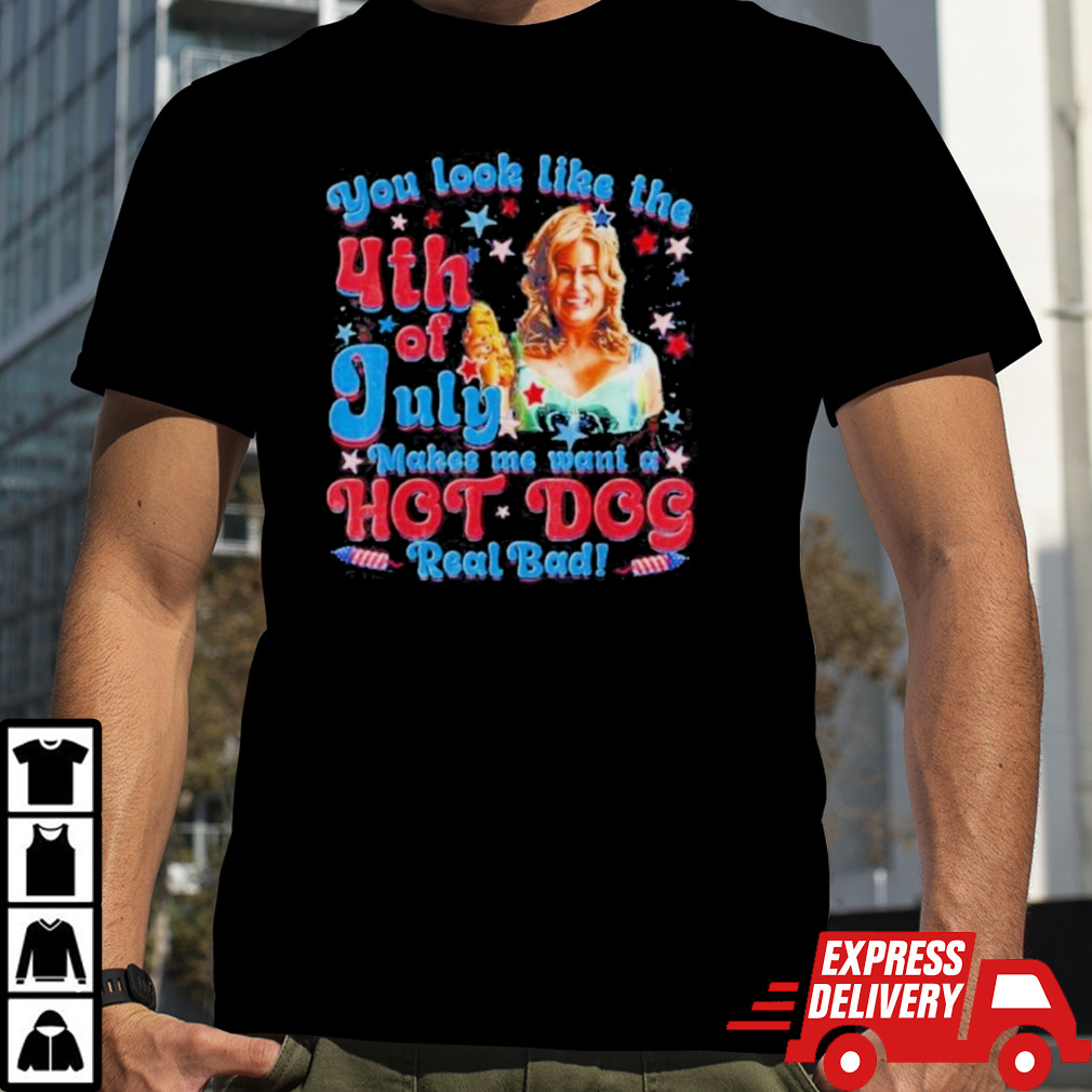 Jennifer Coolidge Makes Me Want A Hotdog Real Bad 4th Of July Shirt