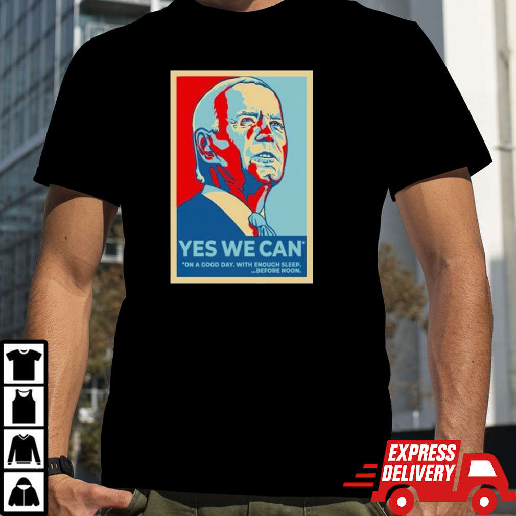 Joe Biden Yes We Can Hope T-Shirt