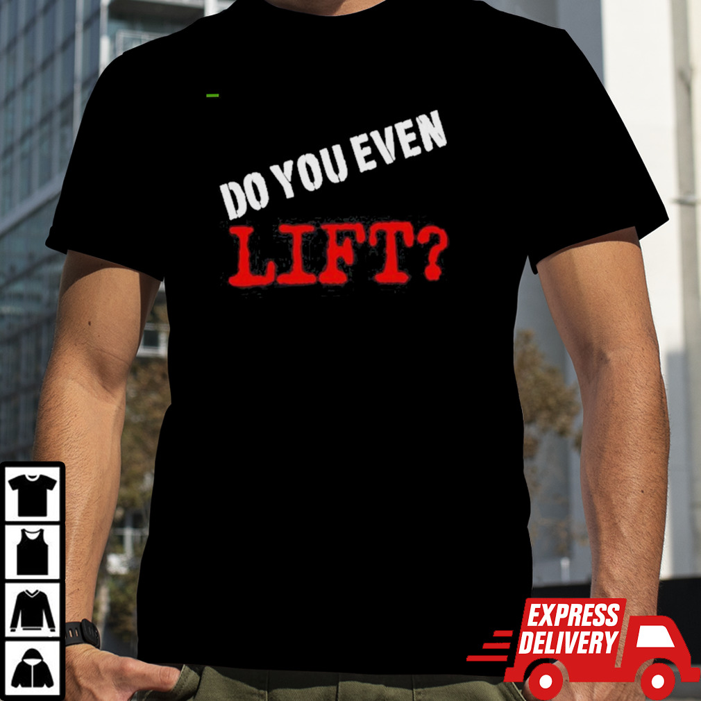 Kapakoulak Do You Even Lift Shirt