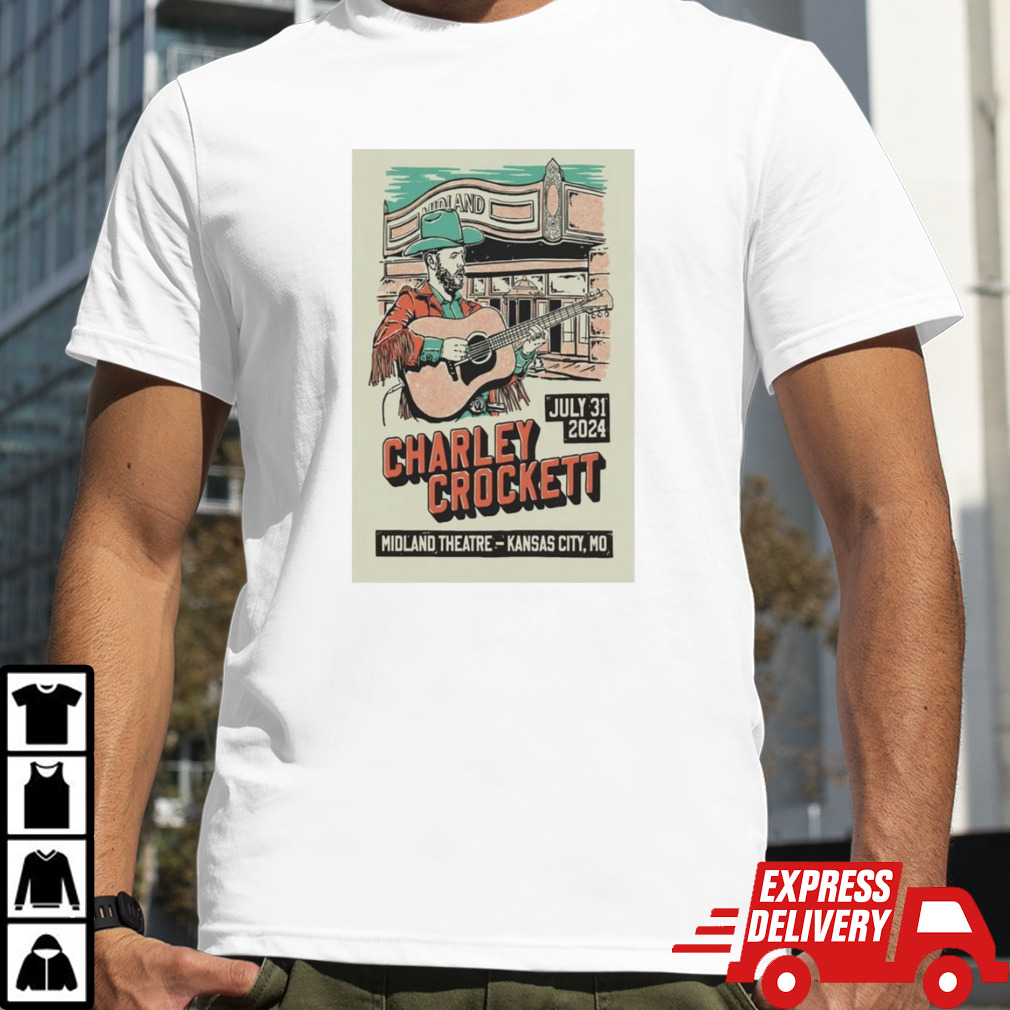 Charley Crockett July 31 2024 The Midland Kansas City MO Poster Shirt