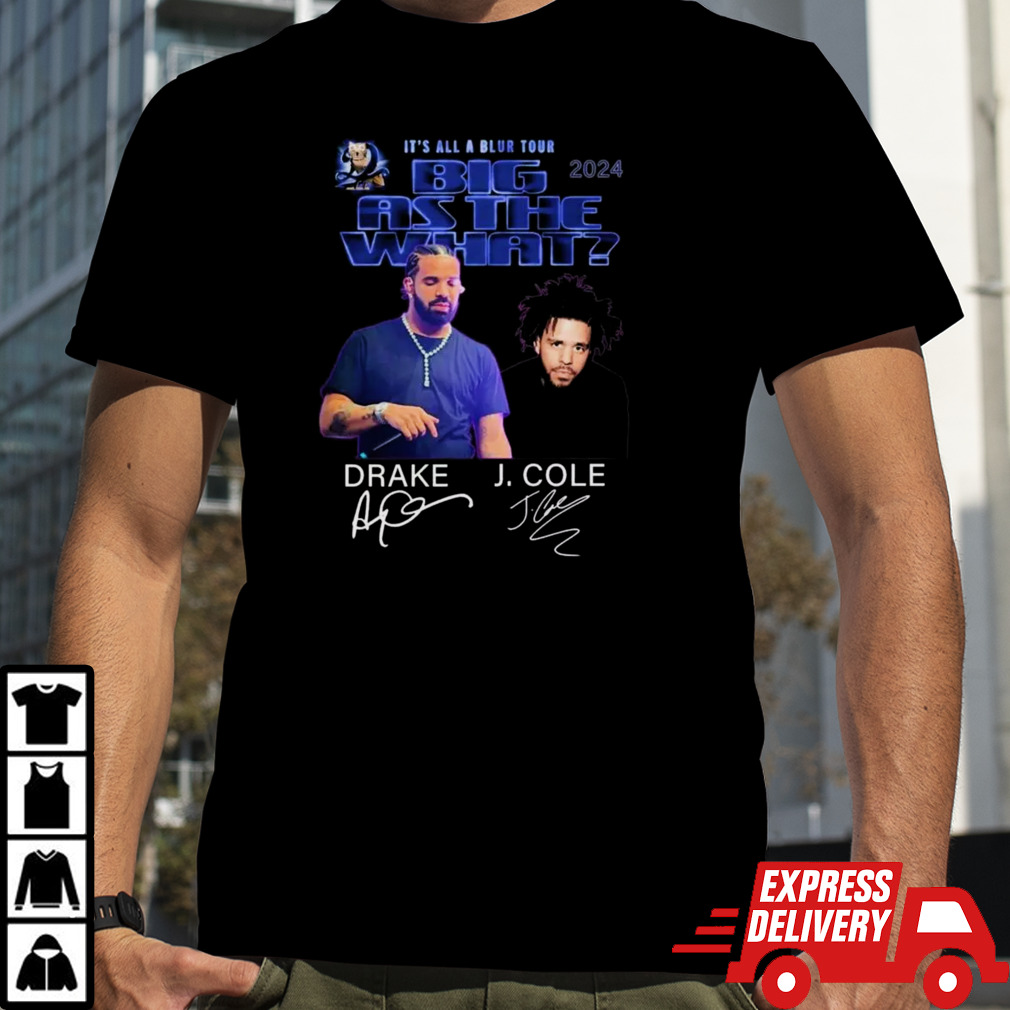 KeepTee Drake J Cole Signatures It S All Blur Tour Big As The What Tour 2024 T Shirts