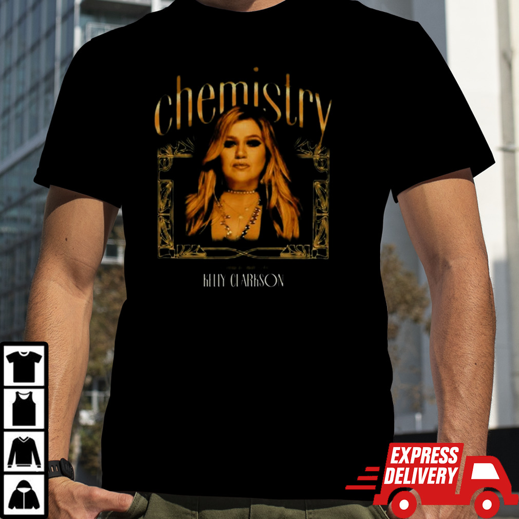 Kelly Clarkson Chemistry Frame 2024 Shirt