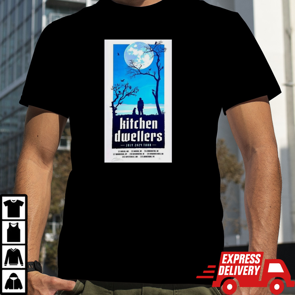 Kitchen Dwellers July 2024 Shows Poster Shirt