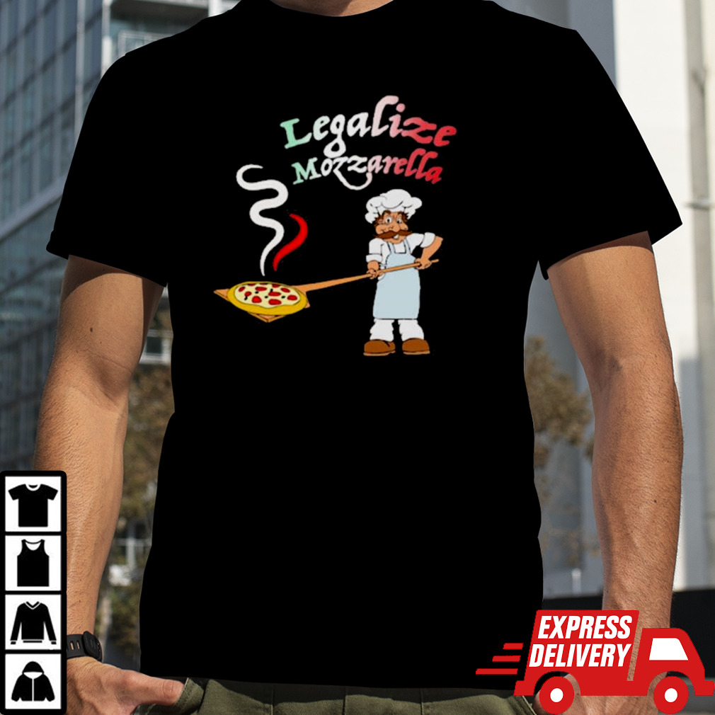 Legalize Mozzarella T-shirt