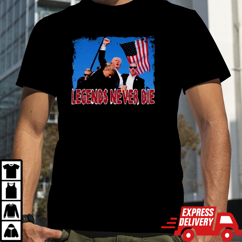 Legends Never Die Donald Trump Shirt